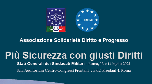 La due giorni degli Stati Generali dei Sindacati dei Militari per la sicurezza e per i diritti.